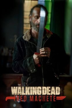 Сериал Ходячие мертвецы: Красное мачете 2 сезон